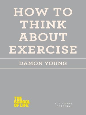 How to Think About Exercise - ebook